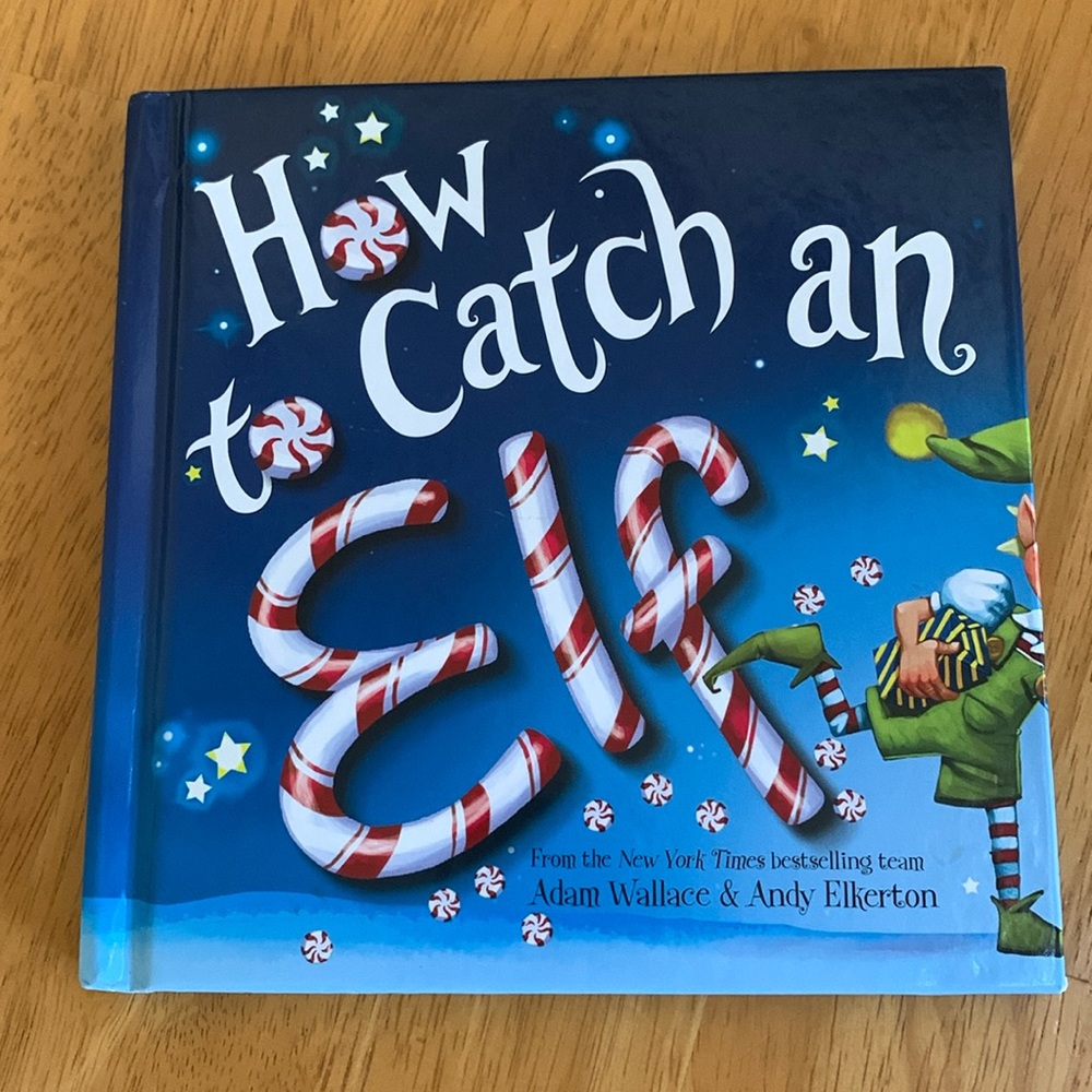 🛑 How To Catch An Elf Hardcover Book by Adam Wallace